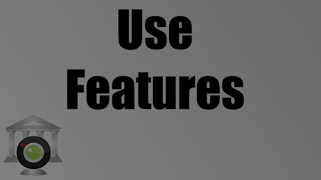 Use Features